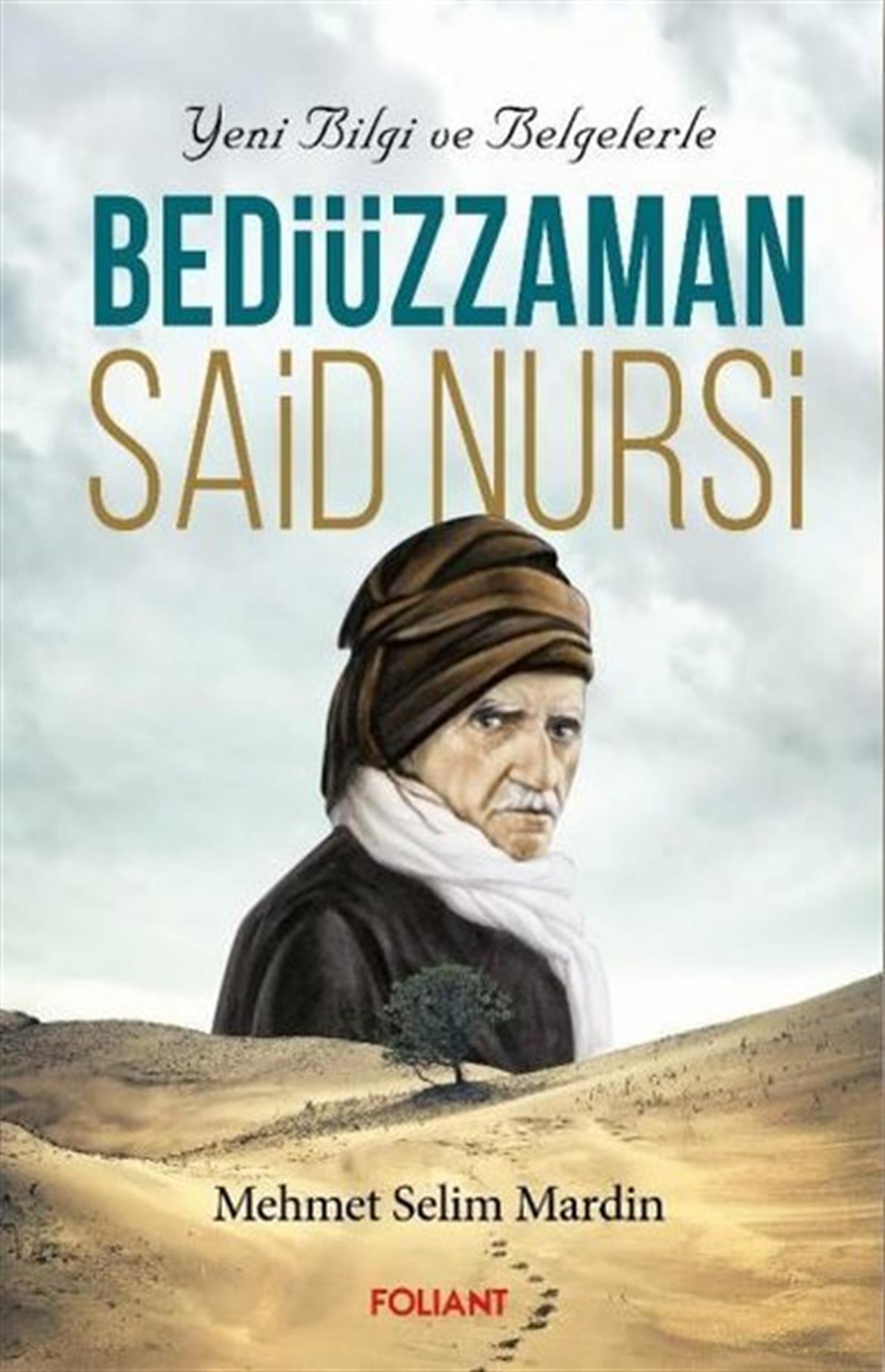 Mehmet Selim MardınTarihi Biyografi ve Otobiyografi KitaplarıBediüzzaman Said Nursi: Yeni Bilgi ve Belgelerle