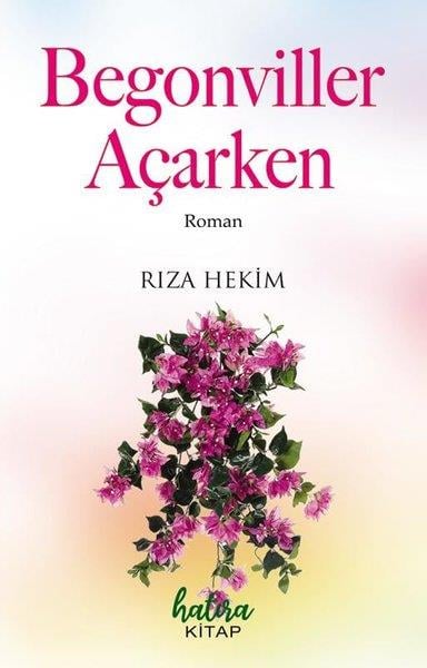 Rıza HekimTürkiye RomanBegonviller Açarken