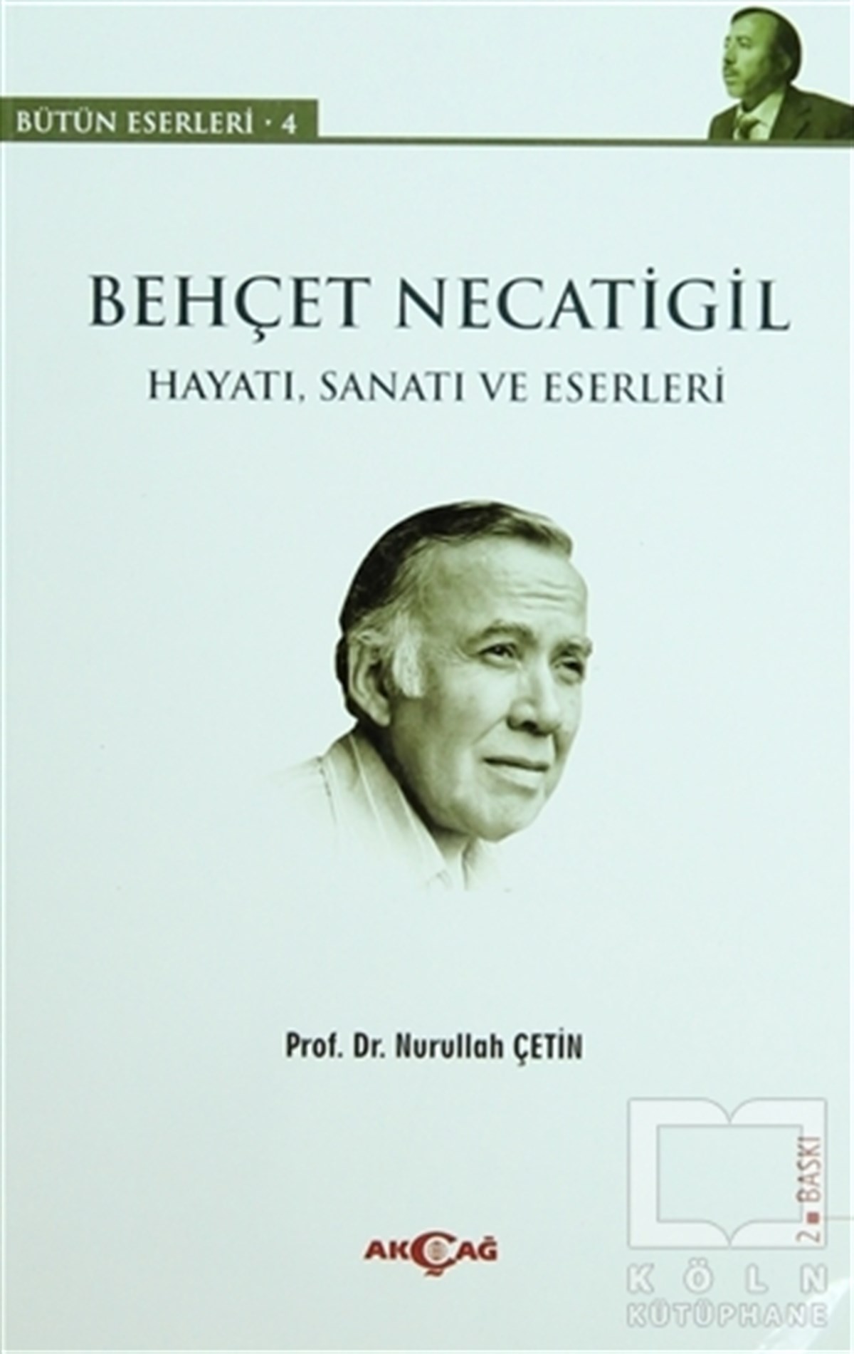 Nurullah ÇetinBiyografi-OtobiyogafiBehçet Necatigil  (Hayatı, Sanatı ve Eserleri)