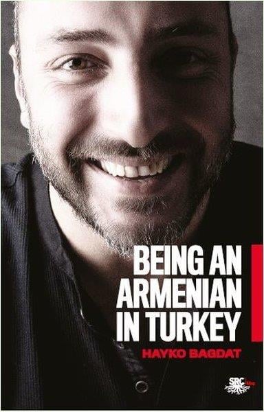 Hayko BağdatBiography (History)Beıng An Armenıan In Turkey