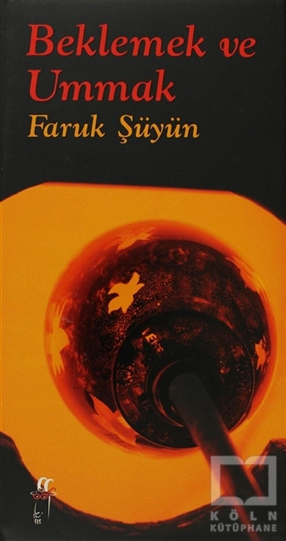 Faruk ŞüyünBiyografi-OtobiyogafiBeklemek ve Ummak