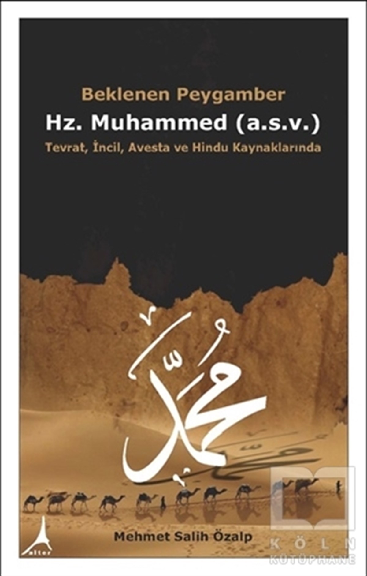 Beklenen Peygamber Hz. Muhammed (a.s.v.)