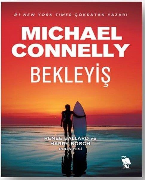 Michael ConnellyPolisiye Romanlar & Cinayet RomanlarıBekleyiş - Renee Ballard ve Harry Bosch Polisiyesi