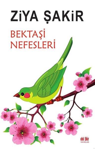 Ziya ŞakirAlevilik & Bektaşilik KitaplarıBektaşi Nefesleri