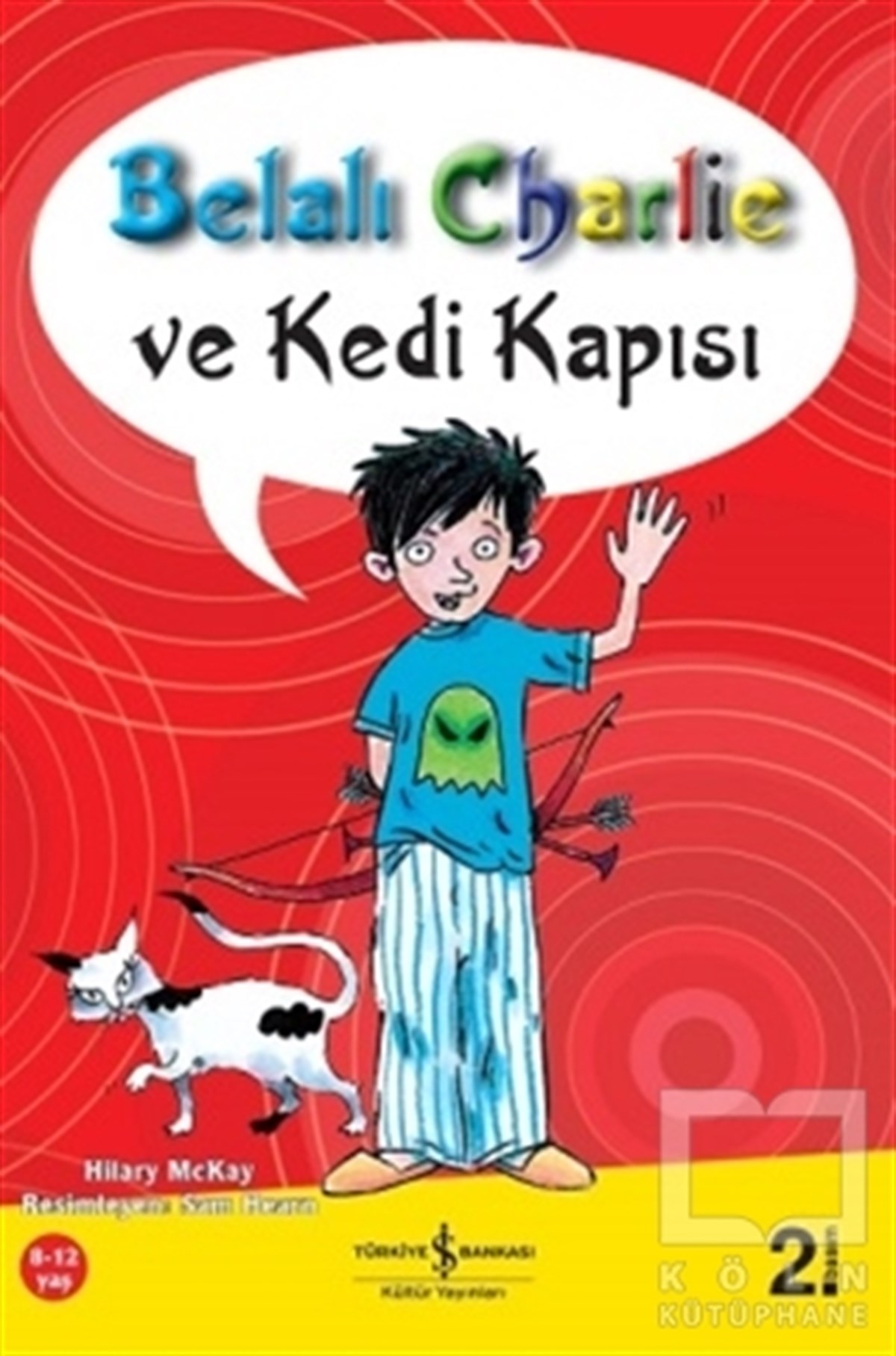 Hilary MckayHikayelerBelalı Charlie ve Kedi Kapısı