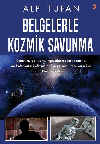 Alp TufanHukuk Üzerine KitaplarBelgelerle Kozmik Savunma