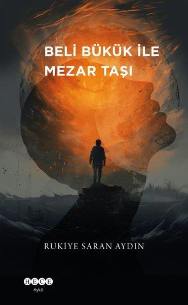 Rukiye Saran AydınGeschichten Beli Bükük İle Mezar Taşı