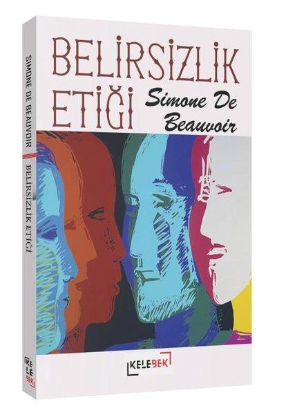 Simone de BeauvoirFelsefe BilimiBelirsizlik Etiği