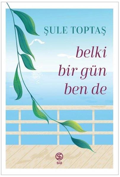 Şule ToptaşTürk RomaniBelki Bir Gün Ben de