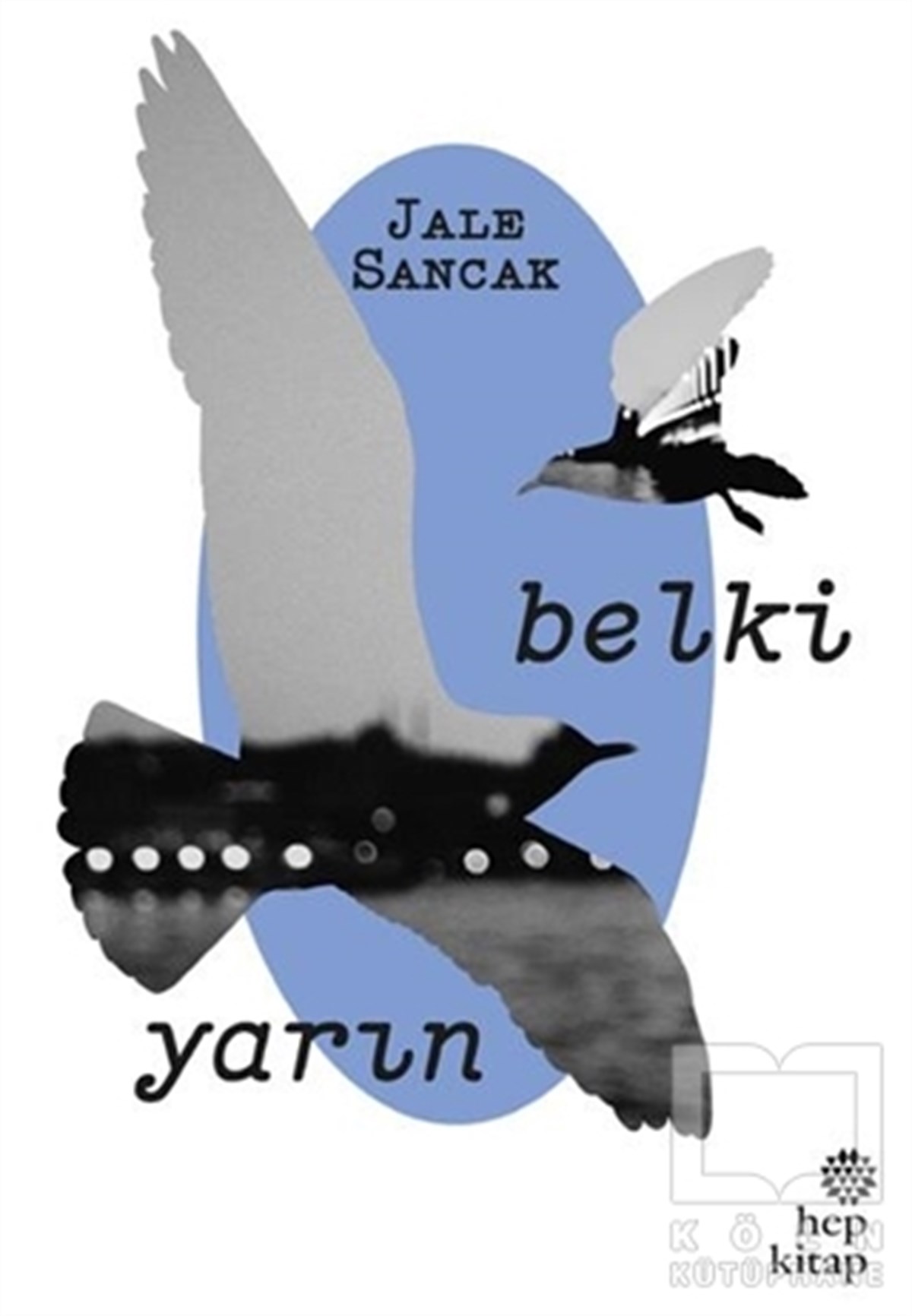 Jale SancakÖyküBelki Yarın