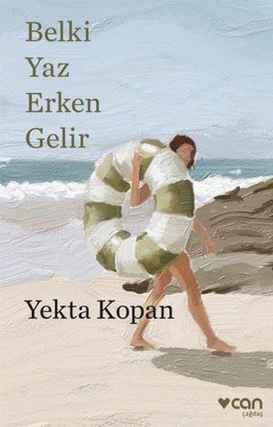 Yekta KopanHikaye (Öykü) KitaplarıBelki Yaz Erken Gelir