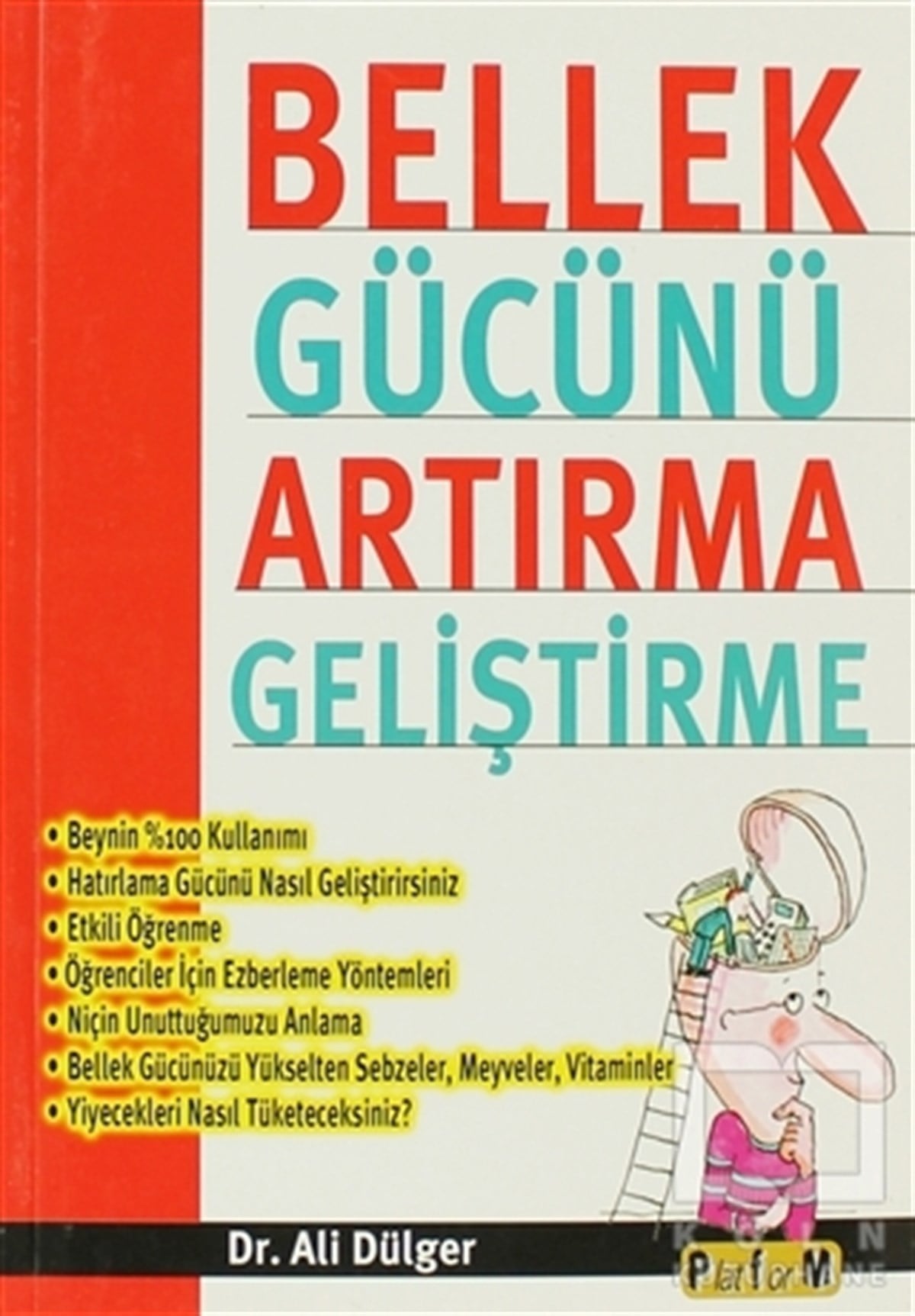 Ali DülgerDiğerBellek Gücünü Artırma Geliştirme