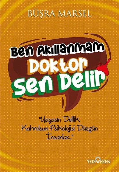 Büşra MarselTürkiye RomanBen Akıllanmam Doktor Sen Delir