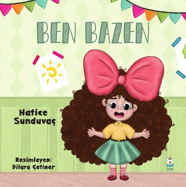 Hatice SunduvaçEgitim Etkinlik KitaplariBen Bazen