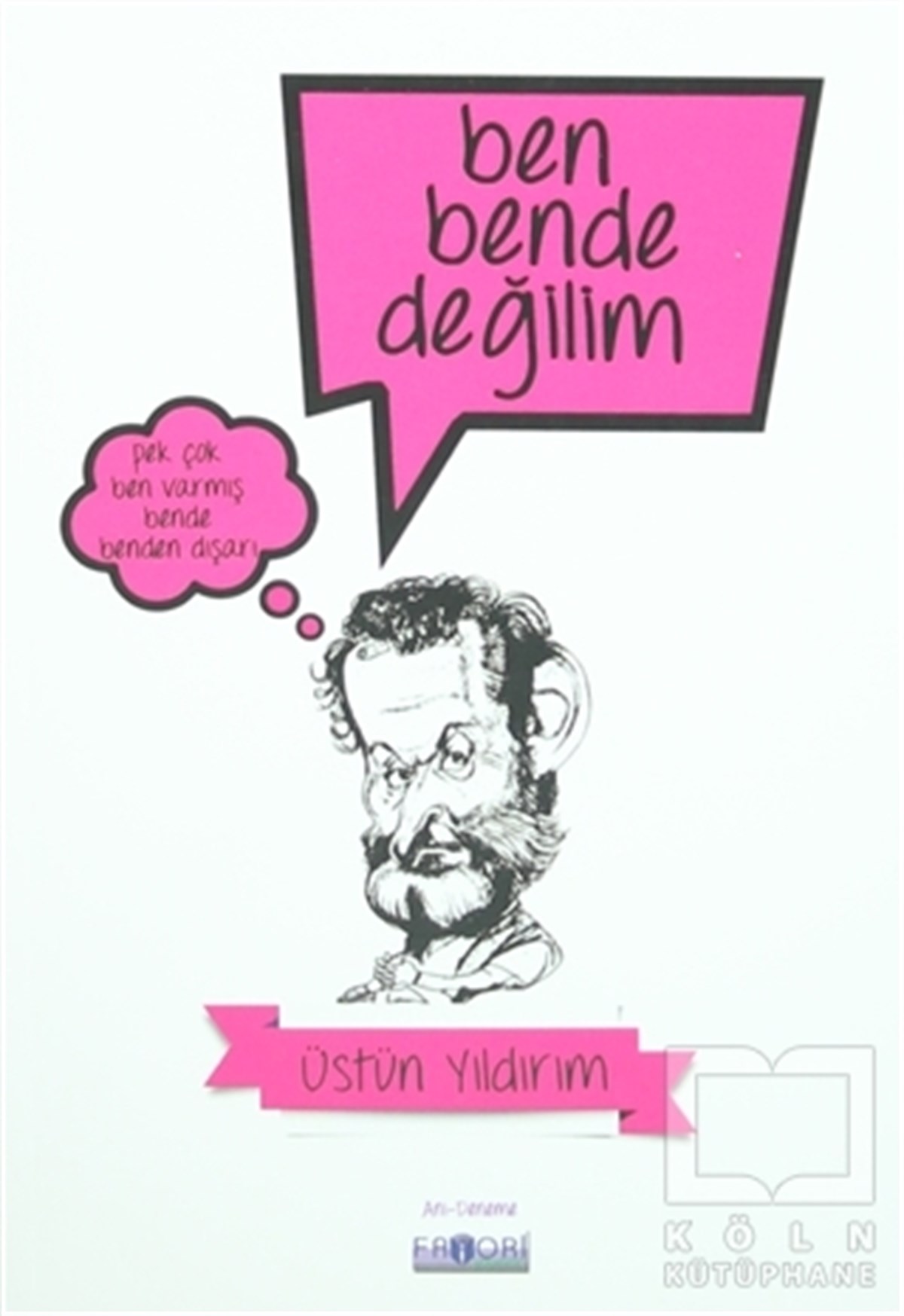 Üstün YıldırımDenemeBen Bende Değilim