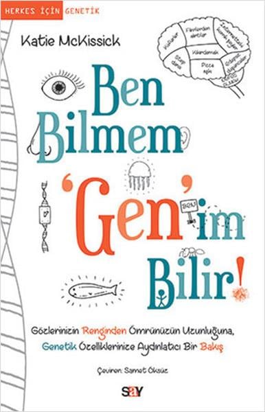 Samet ÖksüzPopüler Bilim KitaplarıBen Bilmem 'Gen'im Bilir