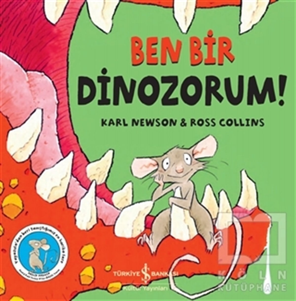 Karl NewsonÇocuk Hikaye KitaplarıBen Bir Dinozorum!