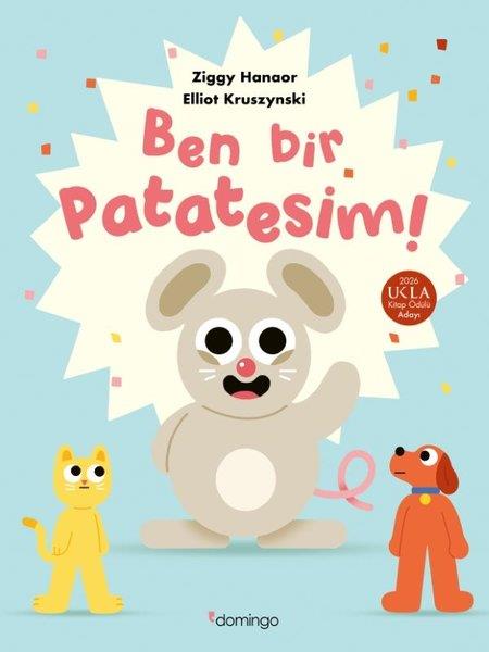 Elliot KruszynskiEgitim Etkinlik KitaplariBen Bir Patatesim!