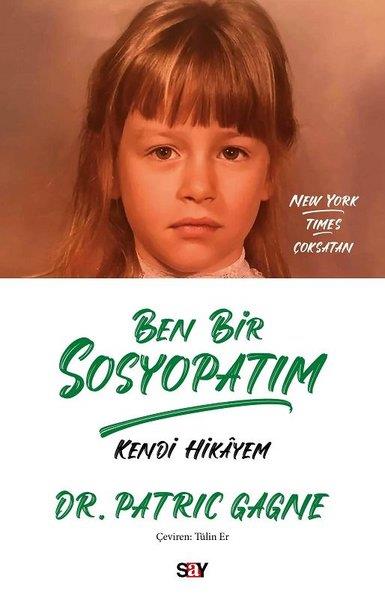 Patric GagnePsikoloji KitaplarıBen Bir Sosyopatım - Kendi Hikayem
