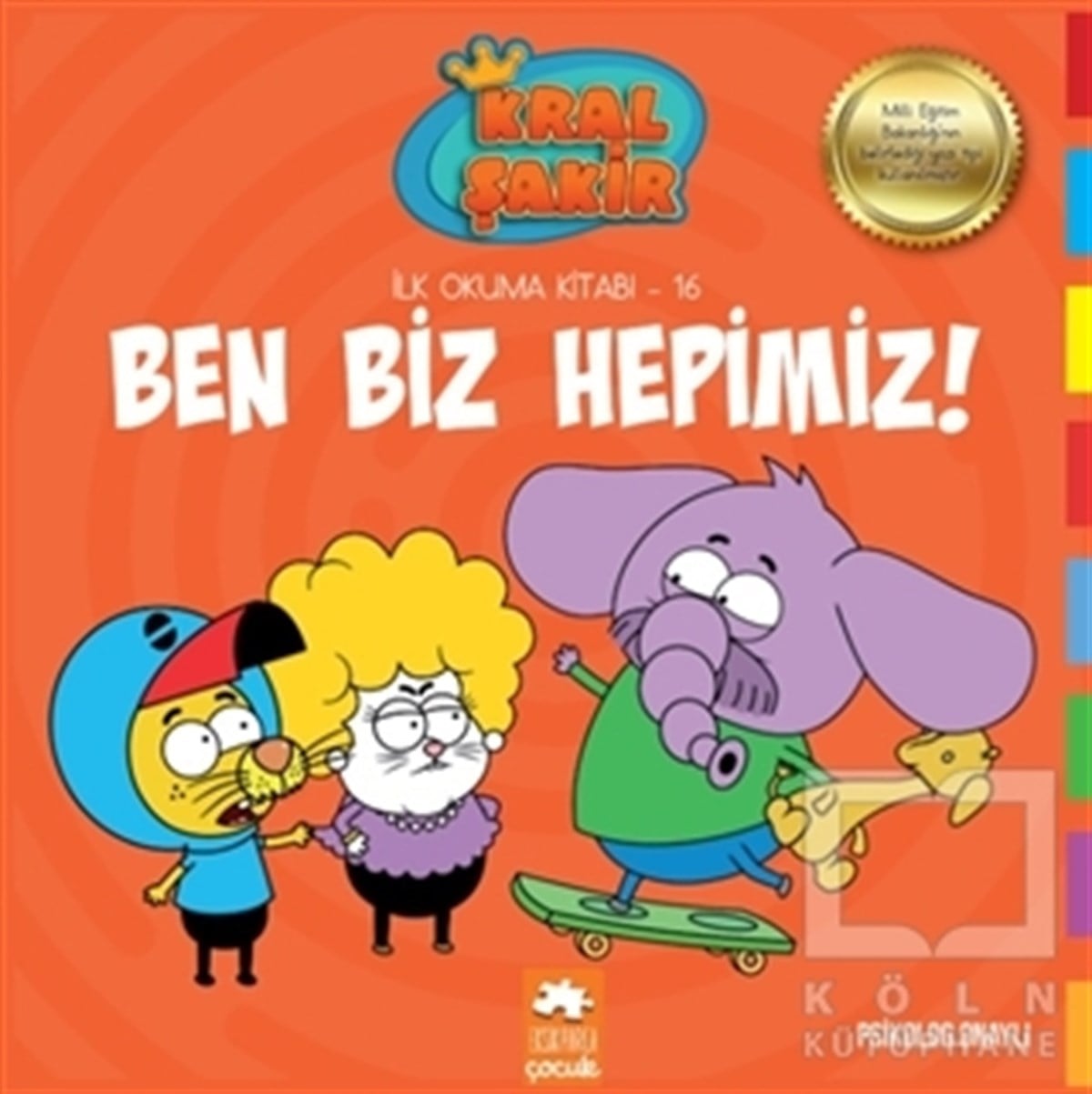 Varol YaşaroğluÇocuk Hikaye KitaplarıBen Biz Hepimiz! - Kral Şakir İlk Okuma Kitabı 16