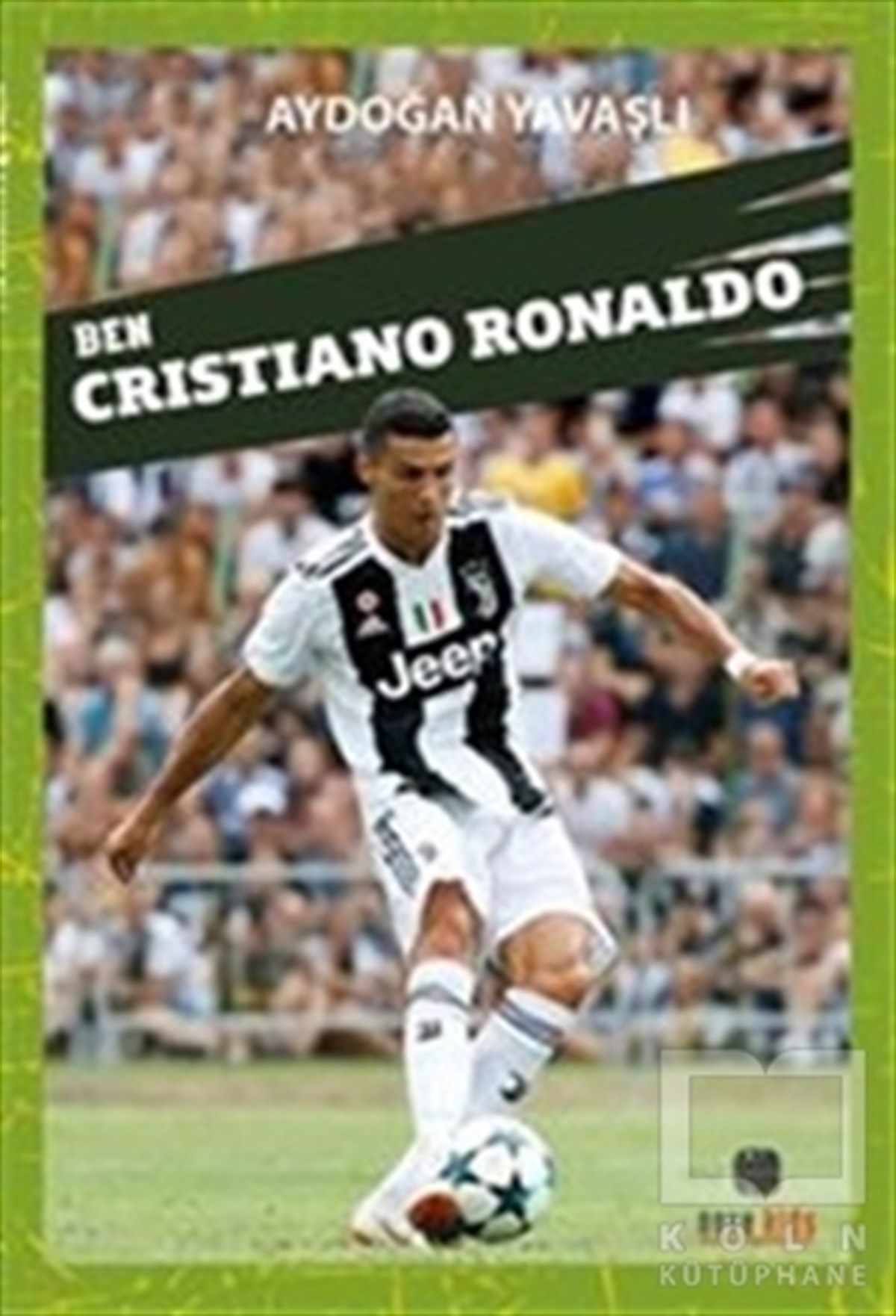 Aydoğan YavaşlıDiğerBen Cristiano Ronaldo