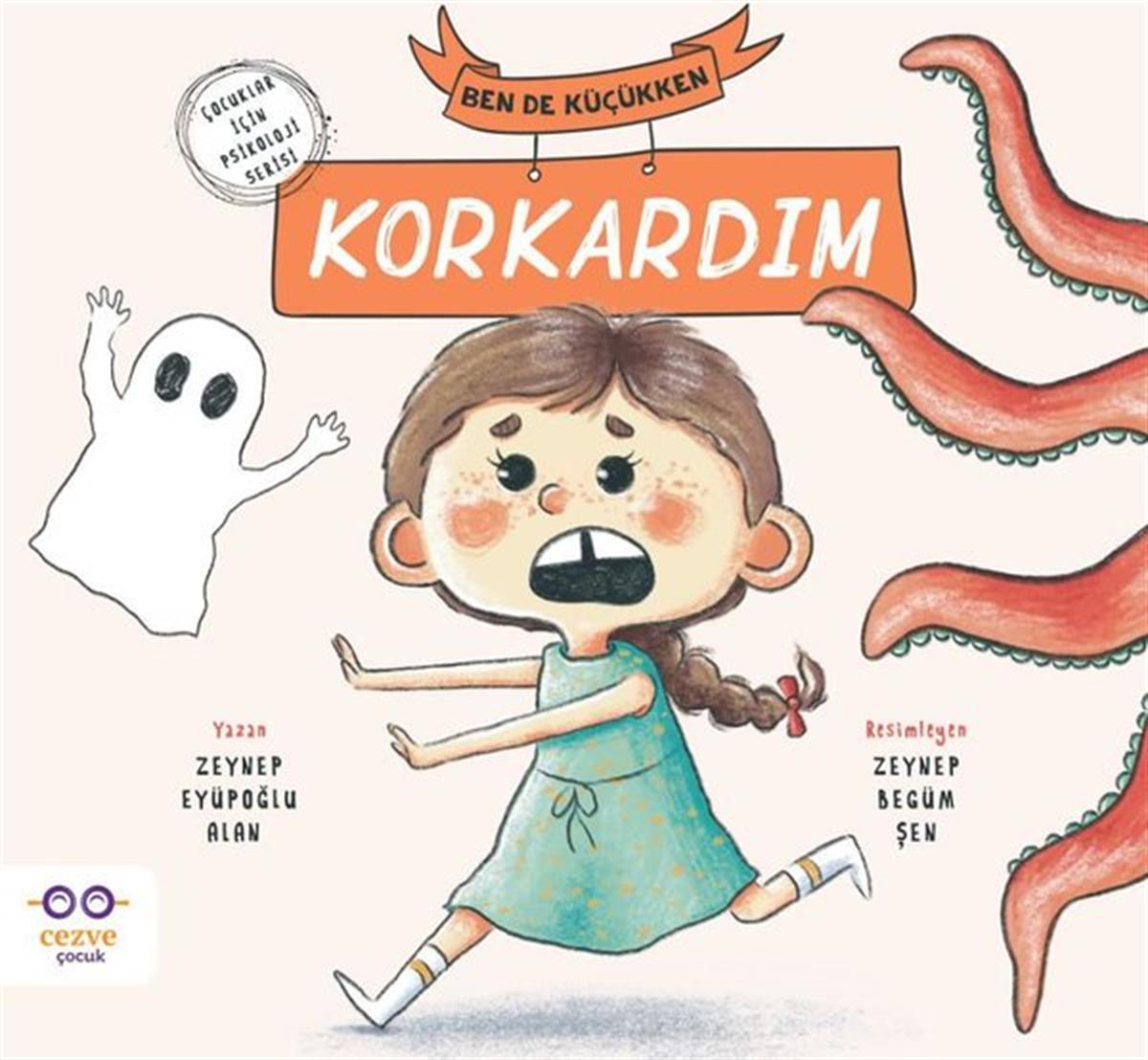 Zeynep Eyüpoğlu AlanEgitim Etkinlik KitaplariBen de Küçükken Korkardım