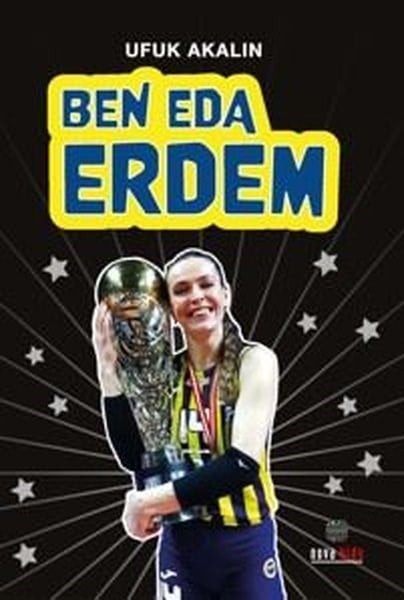 Ufuk AkalınÇocuk Gençlik RomanlarıBen Eda Erdem