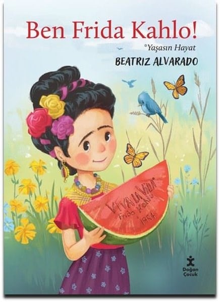 Beatriz AlvaradoEgitim Etkinlik KitaplariBen Frida Kahlo!