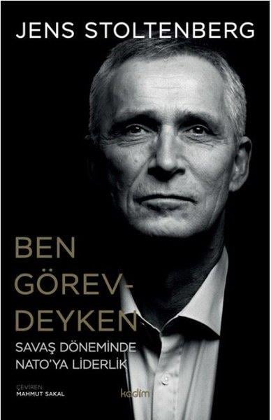 Jens StoltenbergDünya Siyaseti ve PolitikasıBen Görevdeyken Savaş Dönemi'nde NATO'ya Liderlik
