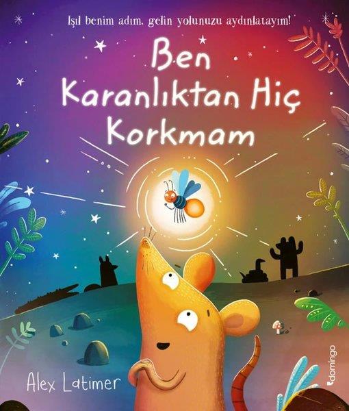 Alex LatimerEgitim Etkinlik KitaplariBen Karanlıktan Hiç Korkmam