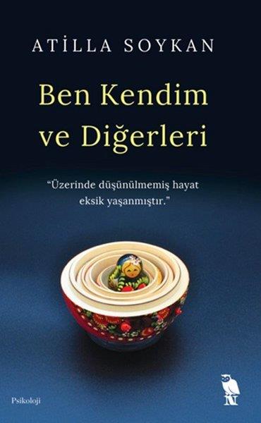 Atilla SoykanPsikoloji KitaplarıBen Kendim ve Diğerleri