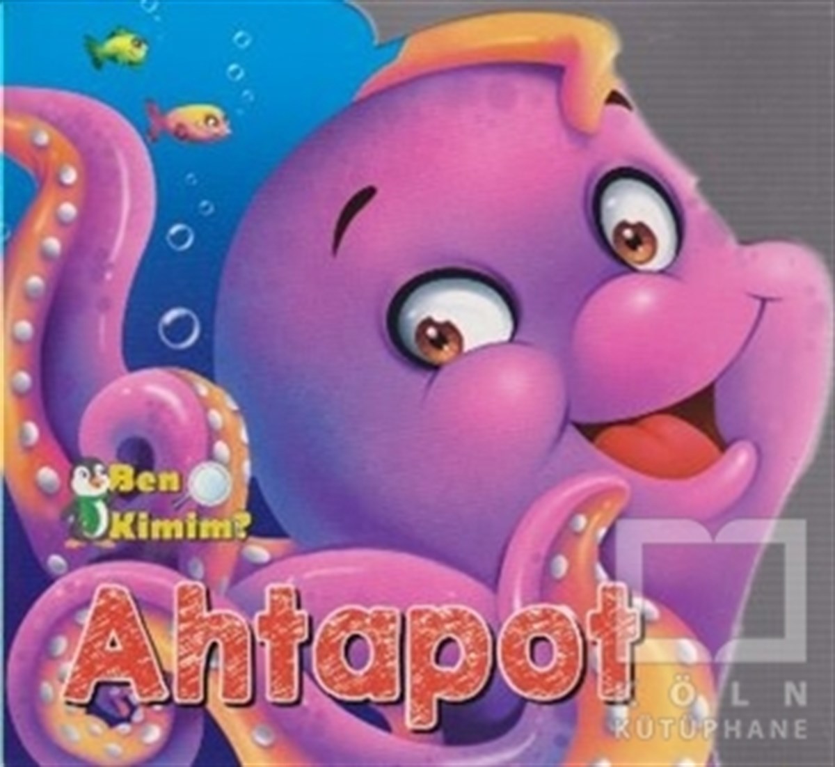 Ben Kimim? - Ahtapot