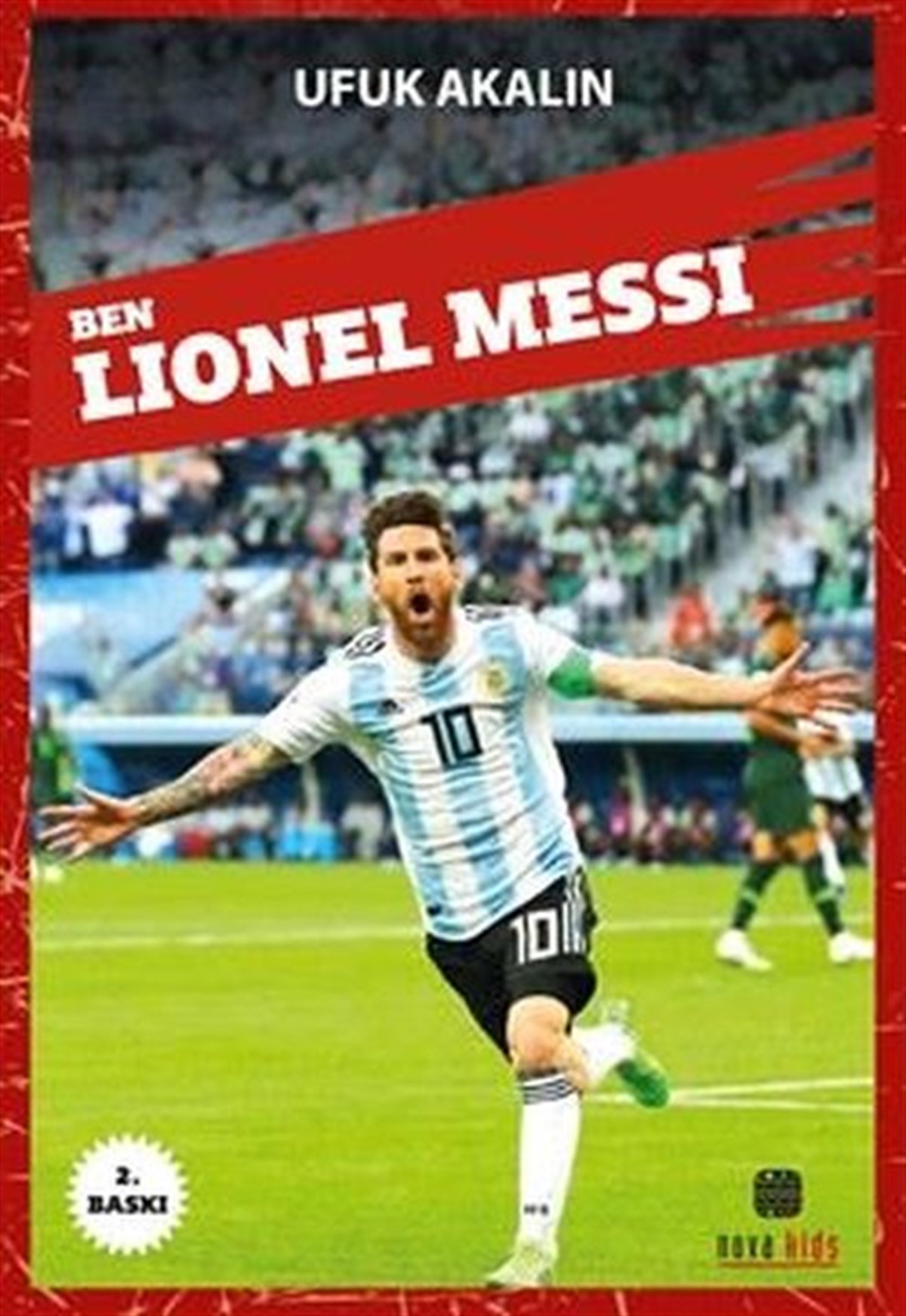 Ufuk AkalınÇocuk Hikaye KitaplarıBen Lionel Messi