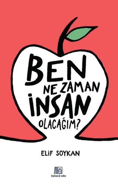 Elif SoykanTürk RomaniBen Ne Zaman İnsan Olacağım?