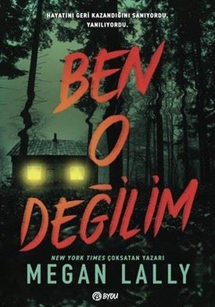 Megan LallyKorku Kitapları & Gerilim KitaplarıBen O Değilim