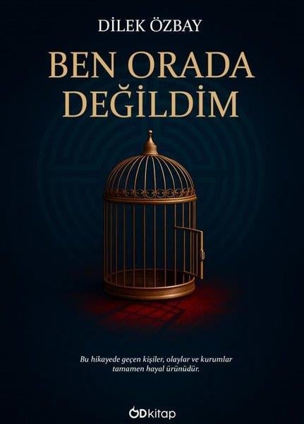 Dilek ÖzbayTürk RomaniBen Orada Değildim