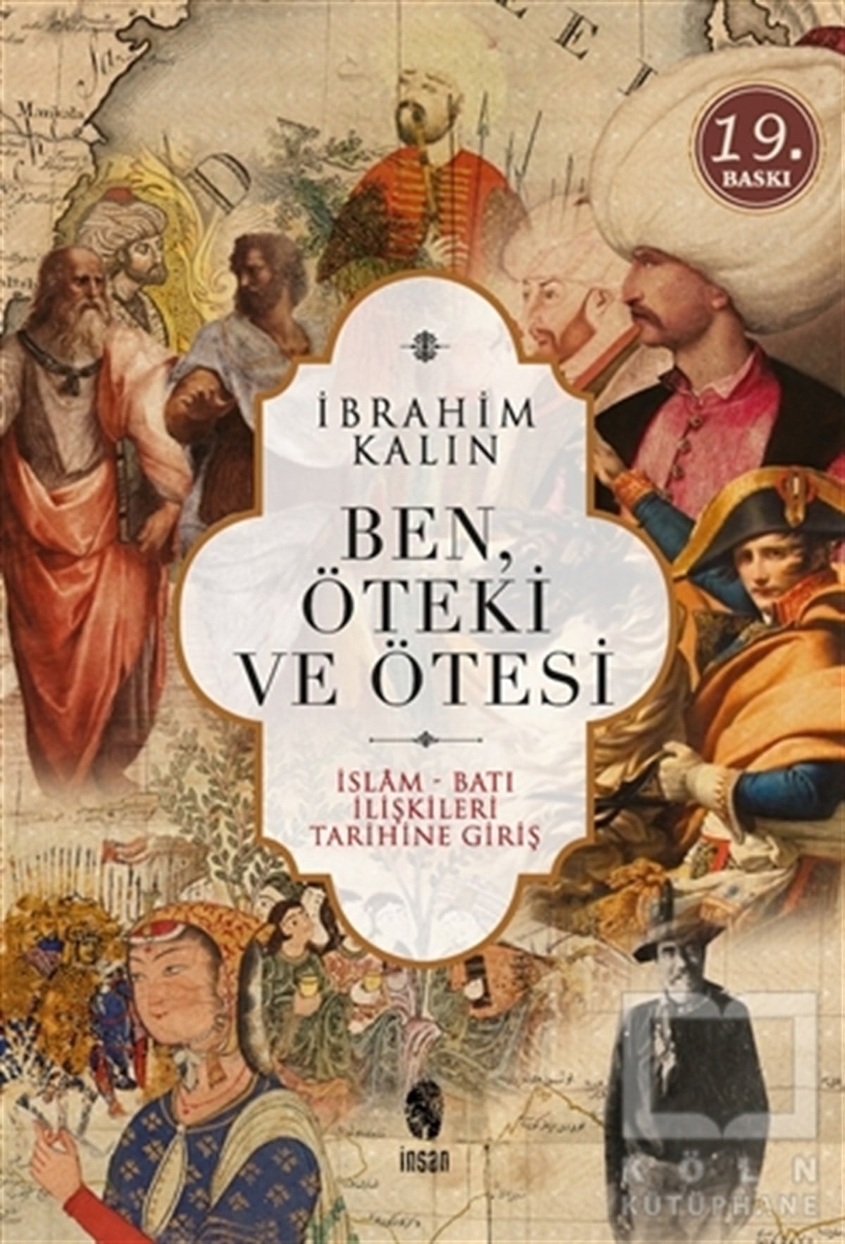 İbrahim KalınAraştırma - İncelemeBen Öteki ve Ötesi