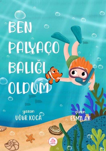 Uğur KocaÇocuk Gençlik RomanlarıBen Palyaço Balığı Oldum