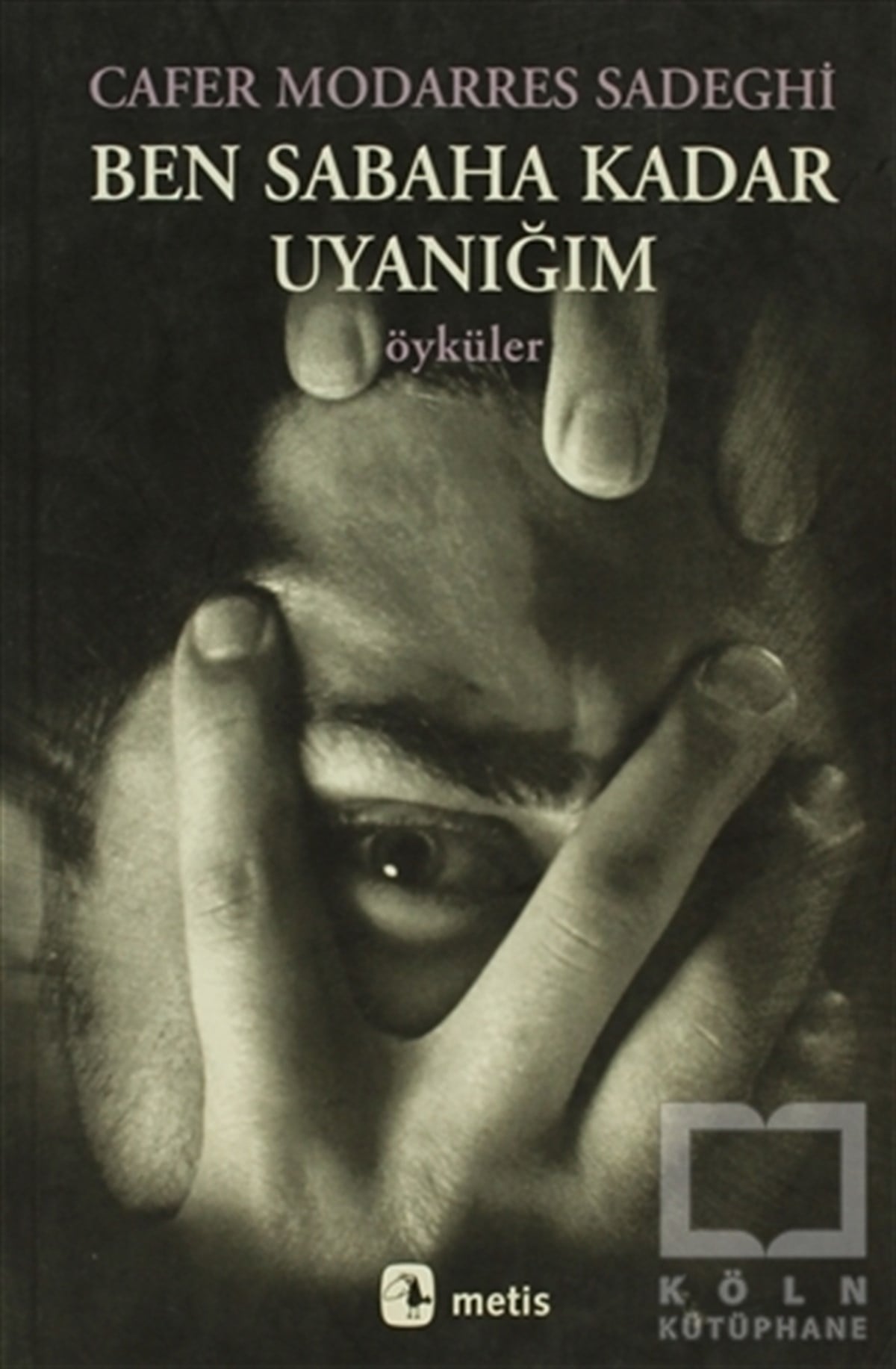 Ben Sabaha Kadar Uyanığım