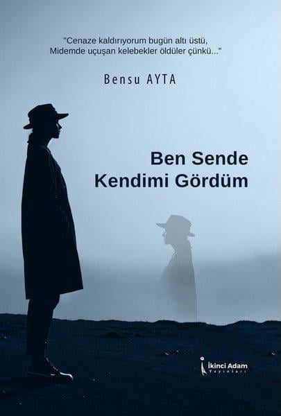Bensu AytaTürk ŞiiriBen Sende Kendimi Gördüm