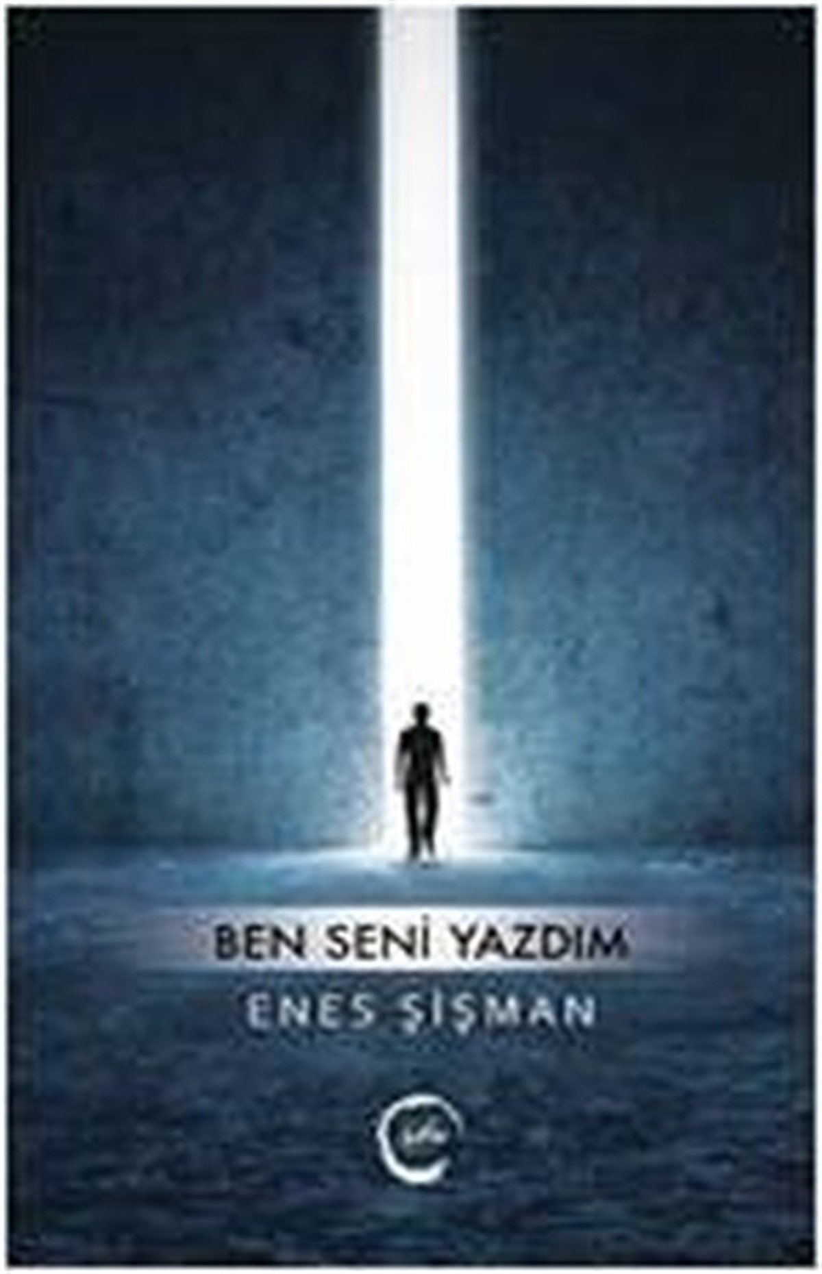 Enes ŞişmanTürkiye RomanBen Seni Yazdım