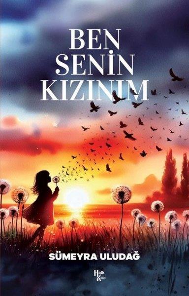 Sümeyra UludağTürkiye RomanBen Senin Kızınım