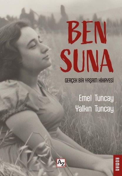 Emel TuncayTürk RomaniBen Suna - Gerçek Bir Yaşam Hikayesi