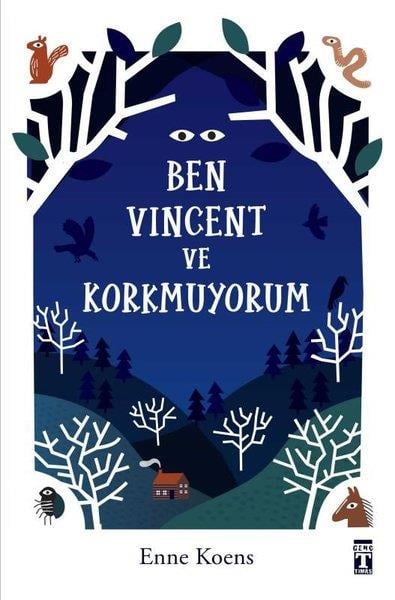 Enne KoensÇocuk Gençlik RomanlarıBen Vincent ve Korkmuyorum