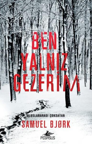 Ezgi GültekinPolisiye Romanlar & Cinayet RomanlarıBen Yalnız Gezerim