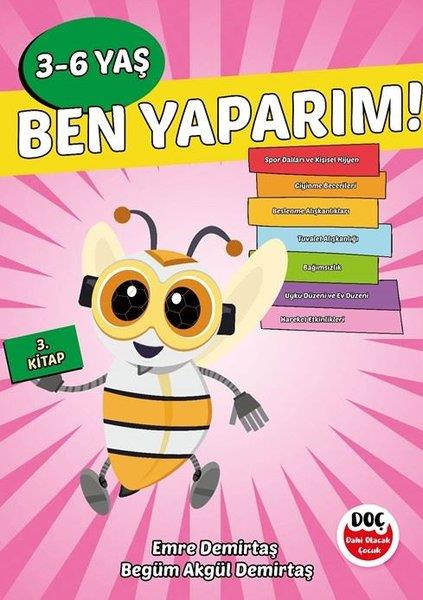 Begüm Akgül DemirtaşEtkinlik KitaplarıBen Yaparım! 3 - 6 Yaş 3. Kitap