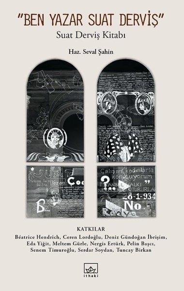 Seval ŞahinHistorische Biographie und AutobiographieBen Yazar Suat Derviş - Suat Derviş Kitabı