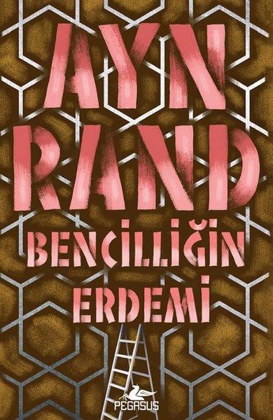 Ayn RandFelsefe BilimiBencilliğin Erdemi