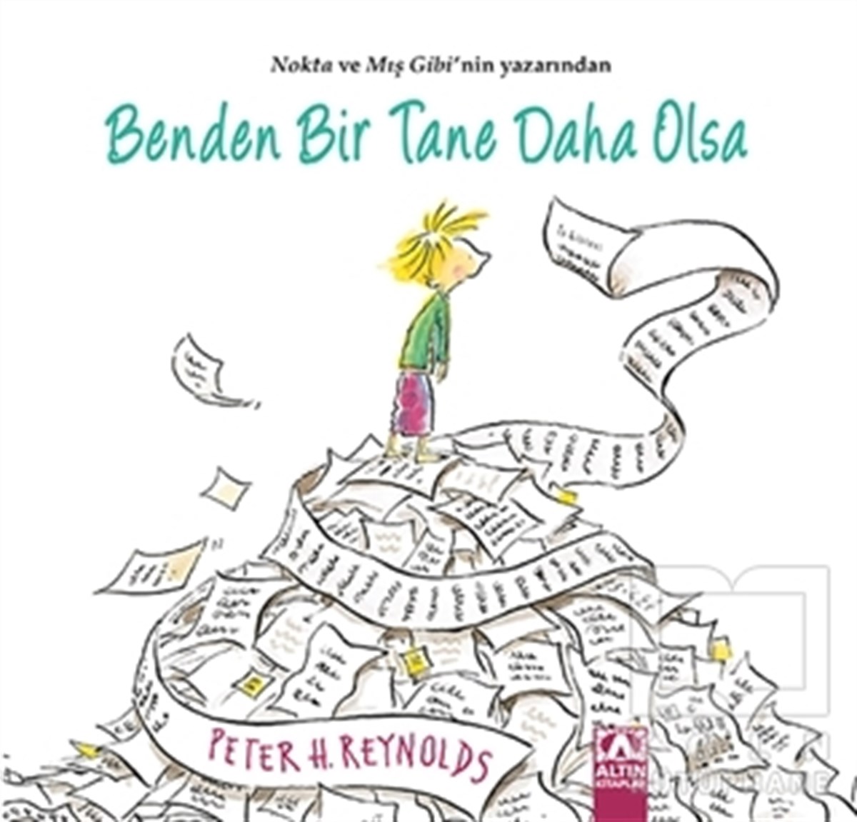 Peter H. ReynoldsRoman-ÖyküBenden Bir Tane Daha Olsa