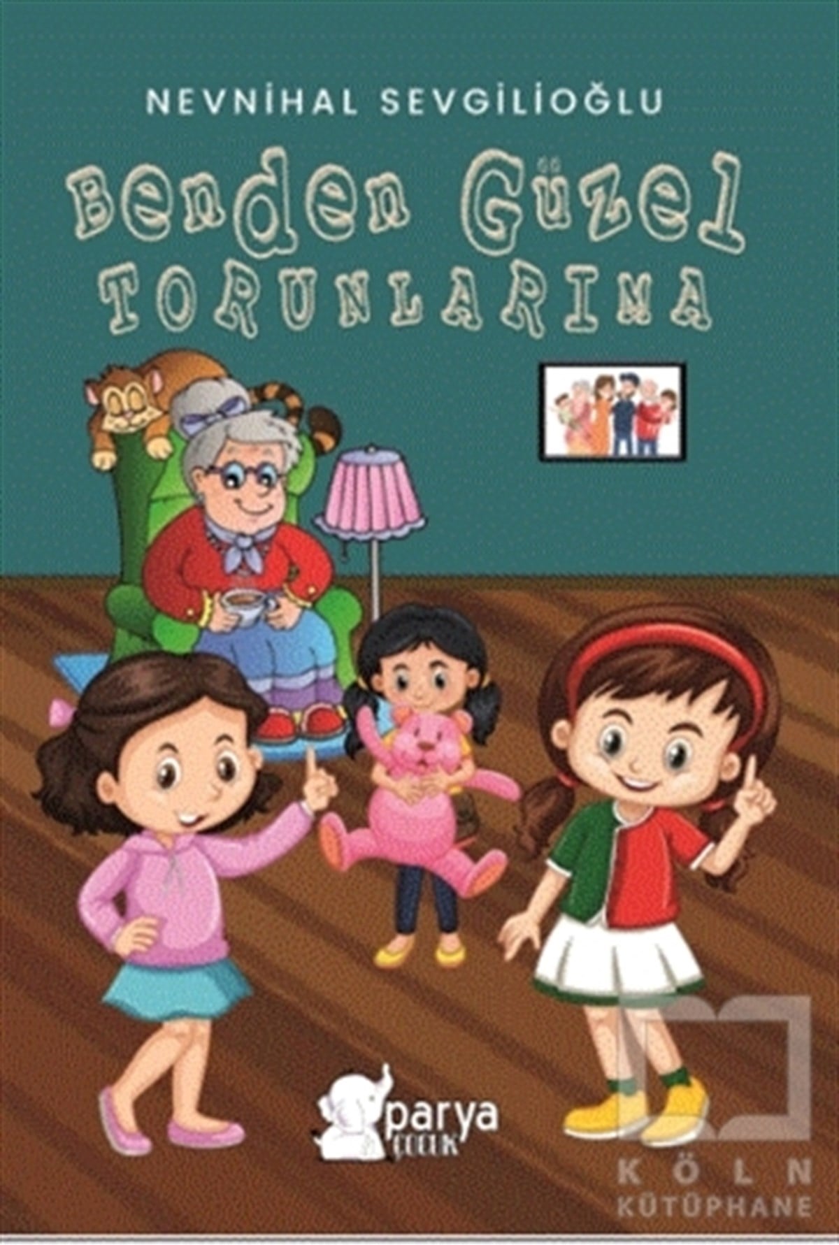 Nevnihal SevgilioğluKindergeschichtenBenden Güzel Torunlarıma
